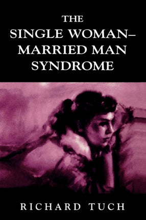 The Single WomanMarried Man Syndrome