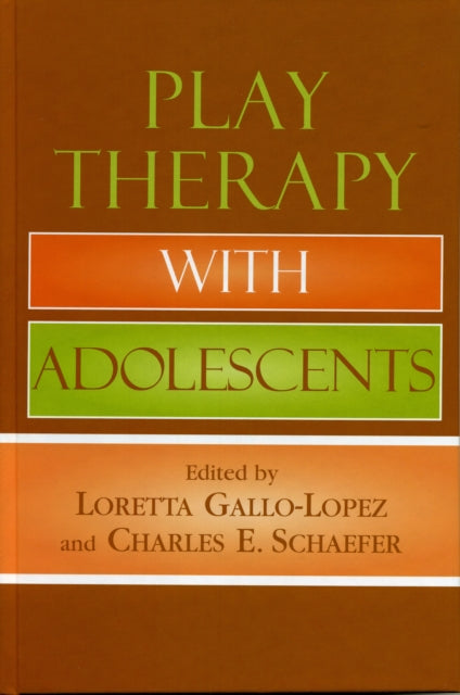 Play Therapy with Adolescents