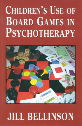 Childrens Use of Board Games in Psychotherapy