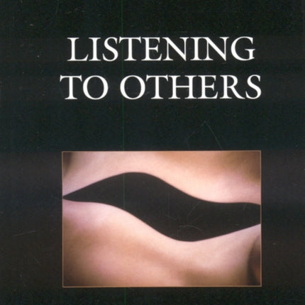 Listening to Others