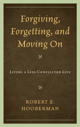 Forgiving Forgetting and Moving On