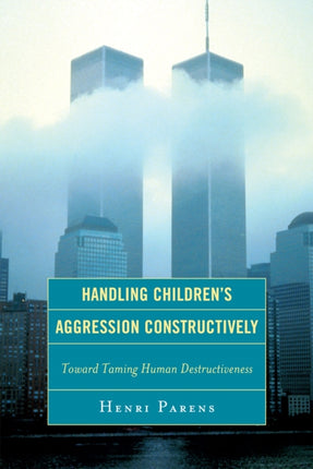 Handling Childrens Aggression Constructively