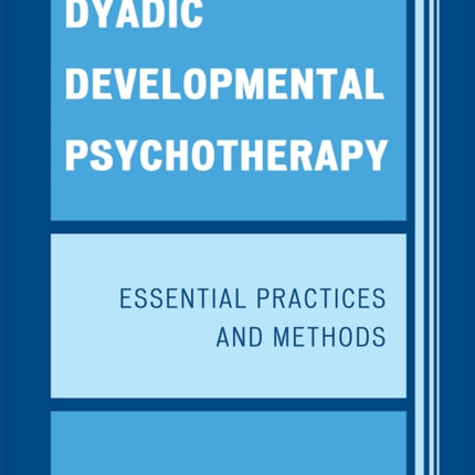 Dyadic Developmental Psychotherapy