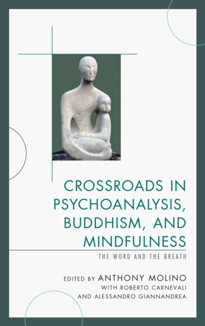 Crossroads in Psychoanalysis Buddhism and
