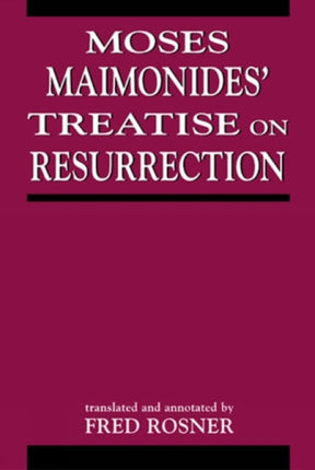 Moses Maimonides Treatise On Resurrection