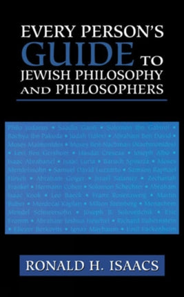 Every Persons Guide to Jewish Philosophy and