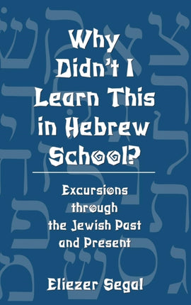 Why Didnt I Learn This in Hebrew School