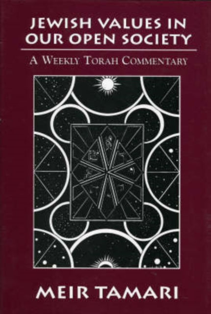 Jewish Values in our Open Society: A Weekly Torah Commentary