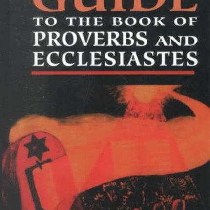 Every Person's Guide to the Book of Proverbs and Ecclesiastes