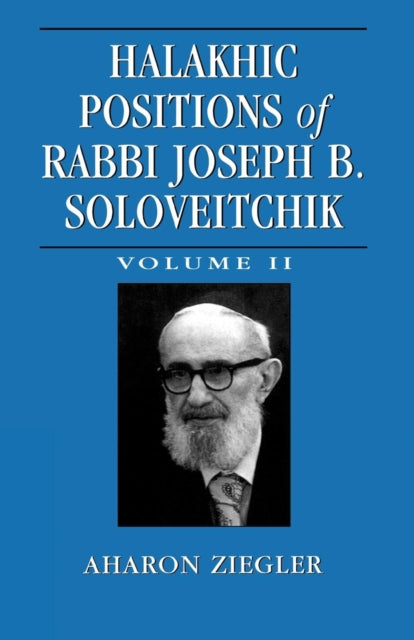 Halakhic Positions of Rabbi Joseph B.