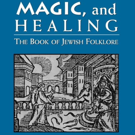 Divination Magic and Healing