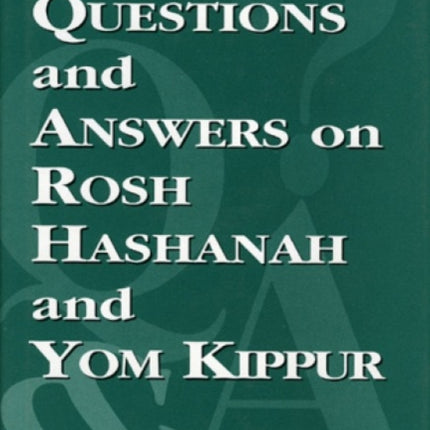 1,001 Questions and Answers on Rosh HaShanah and Yom Kippur