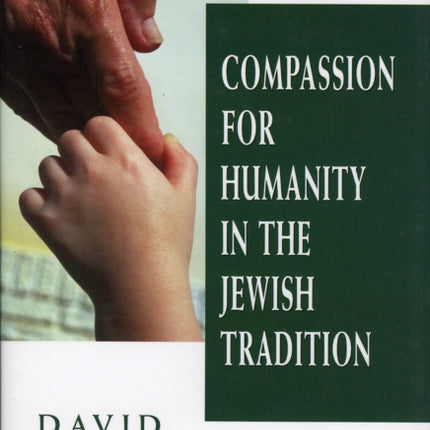 Compassion for Humanity in the Jewish Tradition