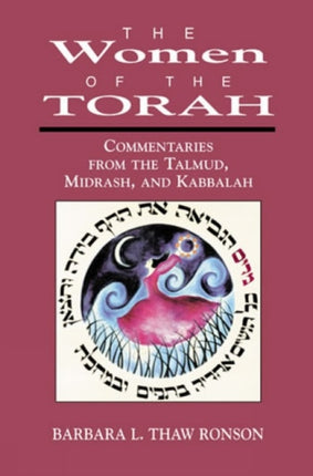 The Women of the Torah Commentaries from the