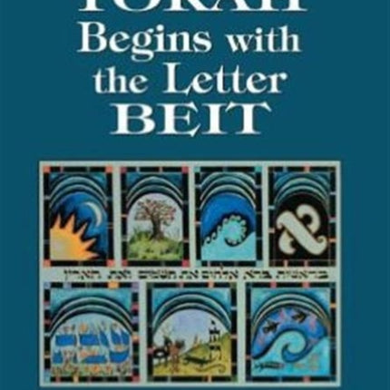 Why the Torah Begins with the Letter Beit