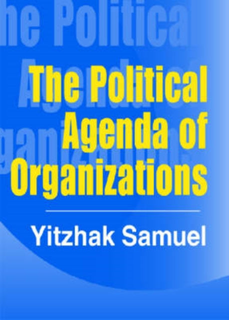 The Political Agenda of Organizations