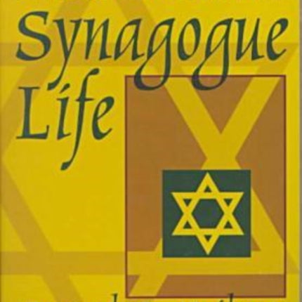 Synagogue Life A Study in Symbolic Interaction