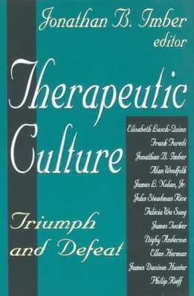 Therapeutic Culture Triumph and Defeat