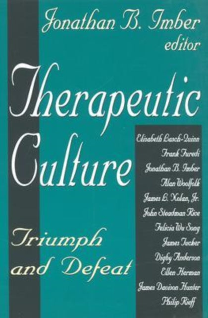 Therapeutic Culture Triumph and Defeat