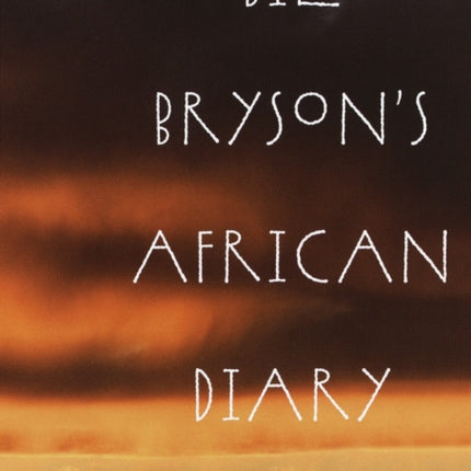 Bill Bryson's African Diary