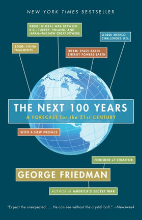 The Next 100 Years: A Forecast for the 21st Century