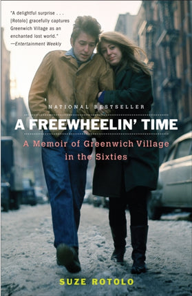 A Freewheelin' Time: A Memoir of Greenwich Village in the Sixties