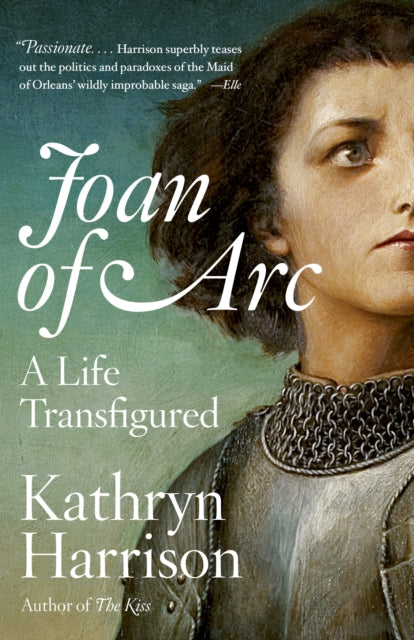 Joan of Arc: A Life Transfigured