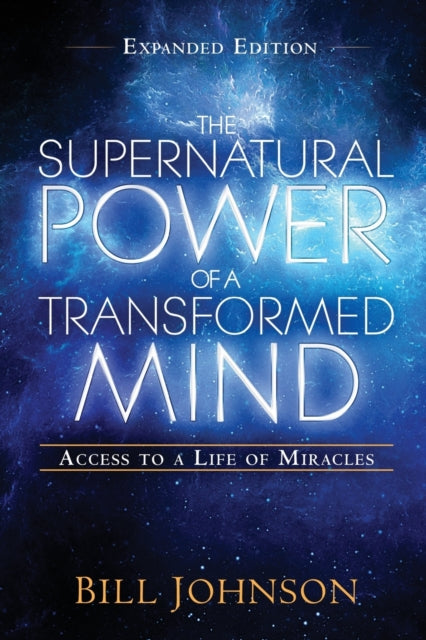 Supernatural Power of a Transformed Mind Expanded Ed. The
