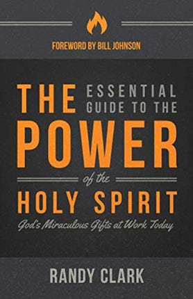 The Essential Guide to the Power of the Holy