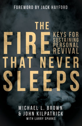 Fire That Never Sleeps The