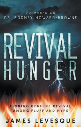 Revival Hunger Finding Genuine Revival Among Fluff and Hype