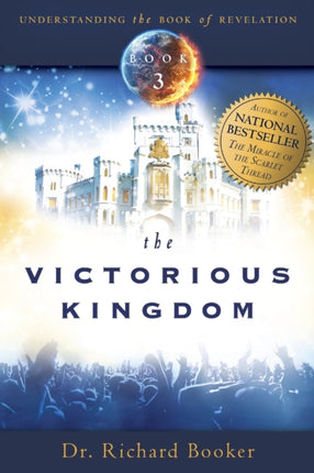The Victorious Kingdom Understanding the book of Revelation Series Book 3