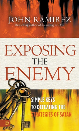 Exposing the Enemy Simple Keys to Defeating the