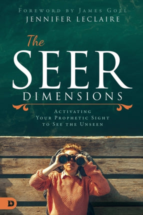 The Seer Dimensions Activating Your Prophetic