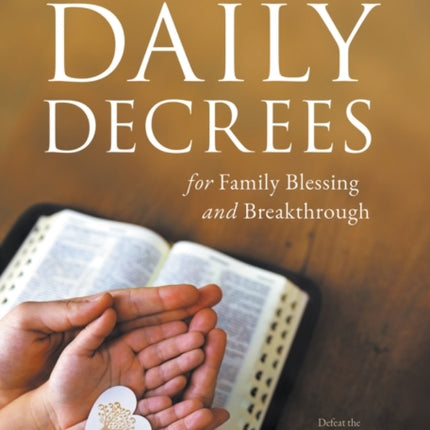 Daily Decrees for Family Blessing and Breakthrough