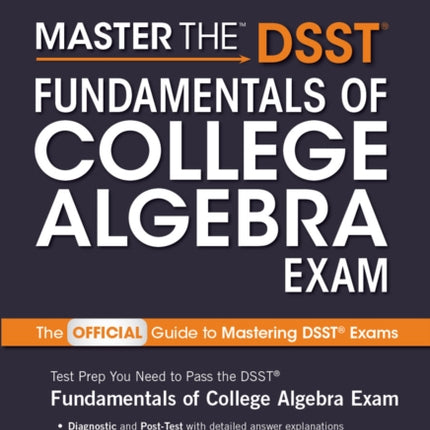 Master the DSST Fundamentals of College Algebra Exam