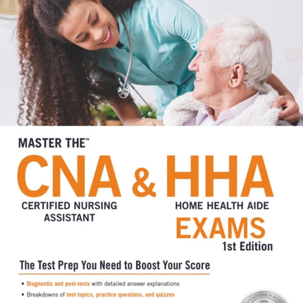 Master the™ Certified Nursing Assistant (CNA) and Home Health Aide (HHA) Exams