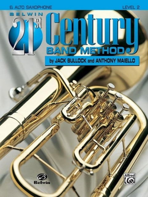 Belwin 21st Century Band Method Level 2 EFlat Alto Saxophone