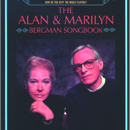 The Alan  Marilyn Bergman Songbook PianoVocalChords