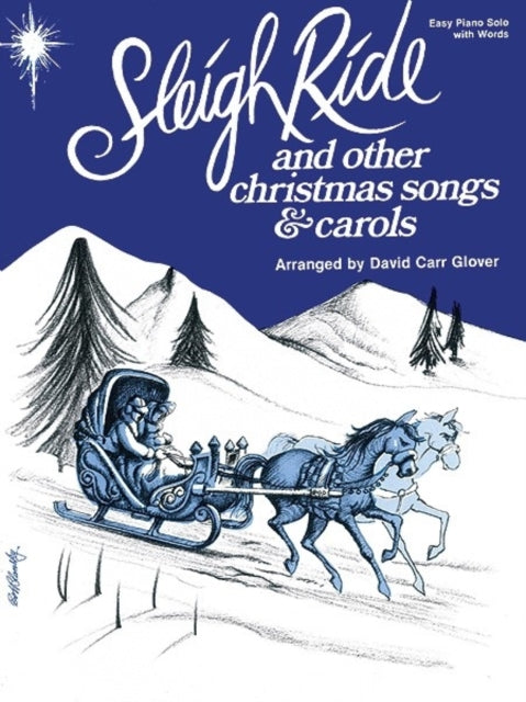 Sleigh Ride and Other Christmas Songs  Carols David Carr Glover Piano Library