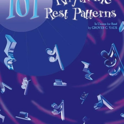 101 Rhythmic Rest Patterns Band Supplement