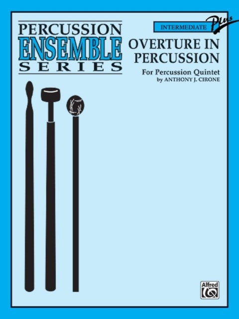 Overture in Percussion For Percussion Quintet Percussion Performance