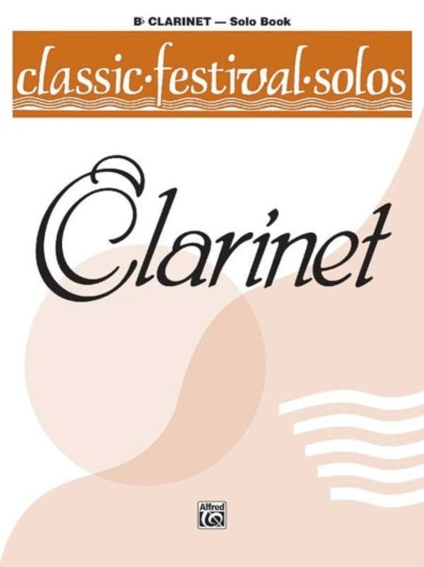 Classic Festival Solos Bb Clarinet Vol 1 Solo Book