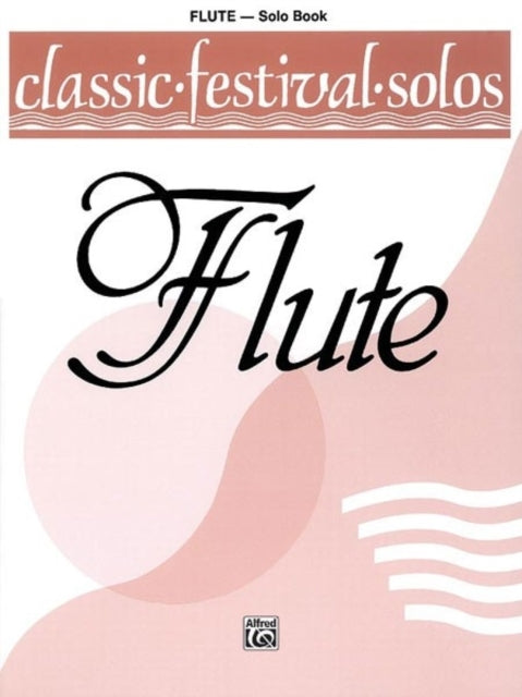 Classic Festival Solos C Flute Vol 1 Solo Book