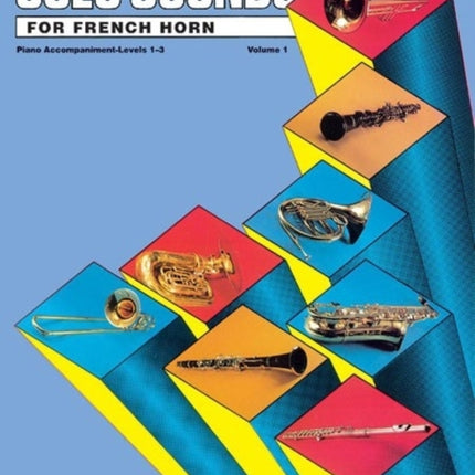 Solo Sounds for French Horn Volume I Levels 13