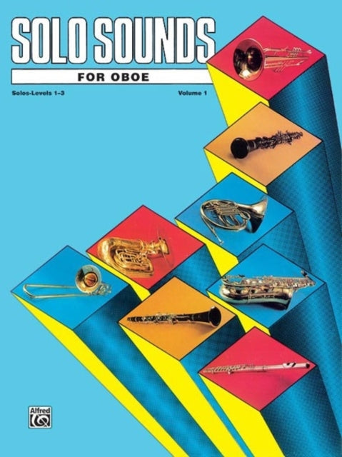 Solo Sounds for Oboe Volume I Levels 13