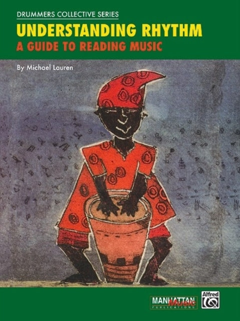 Understanding Rhythm A Guide to Reading Music Manhattan Music Publications  Drummers Collective