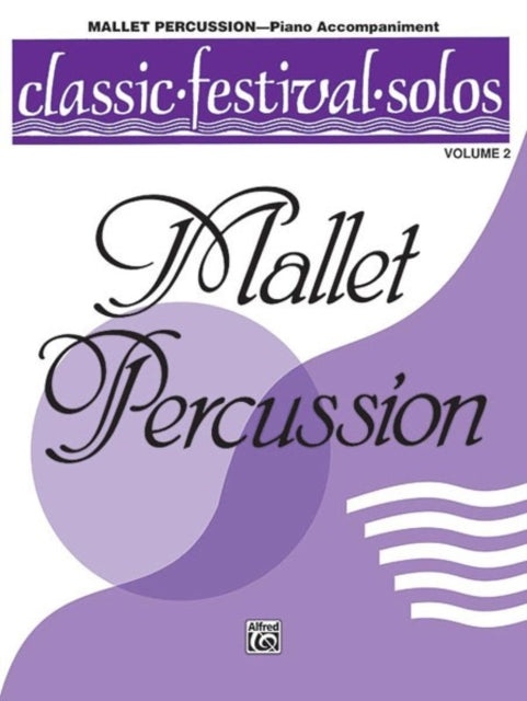 Classic Festival Solos Mallet Percussion Vol 2 Pa Piano Acc