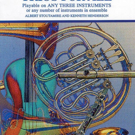 Trios for All Playable on Any Three Instruments or Any Number of Instruments in Ensemble