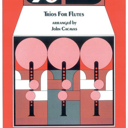 30 Plus Trios for Flute
